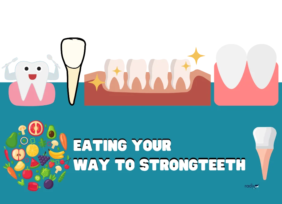 Eating Your Way to Strong Teeth