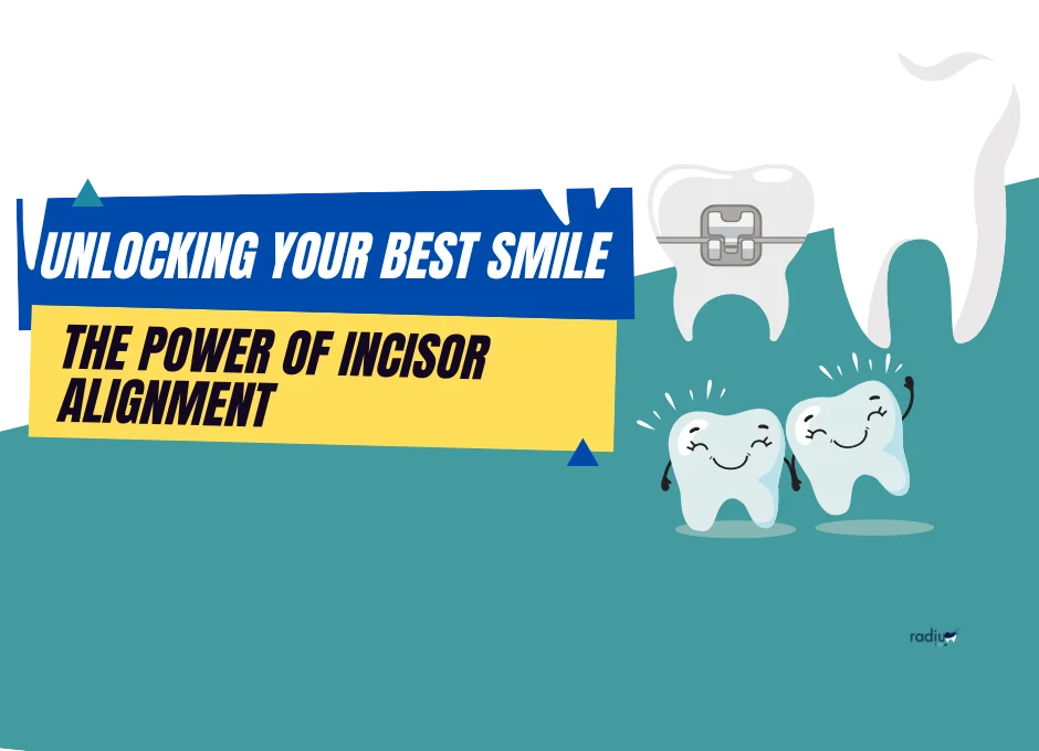 Unlocking Your Best Smile The Power of Incisor Alignment 1