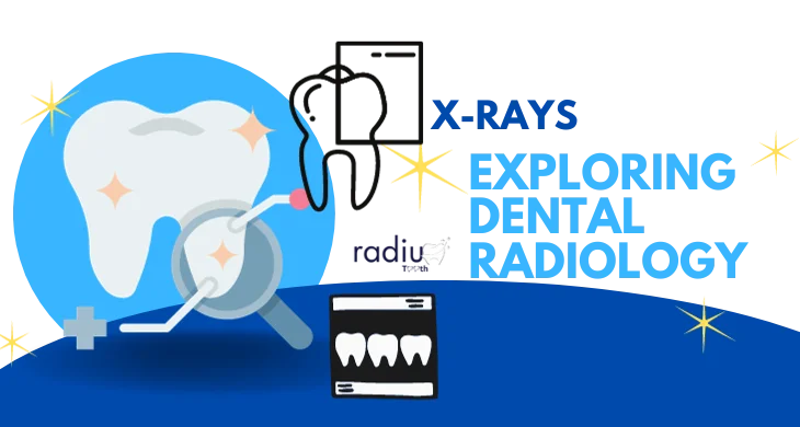 Exploring Dental Radiology