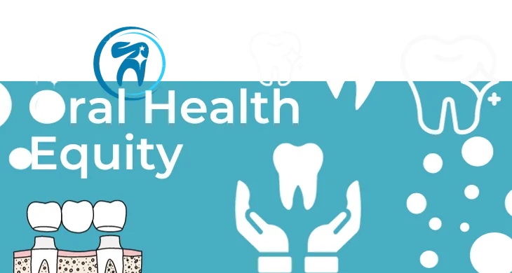 Oral Health Equity