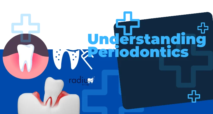 Understanding Periodontics