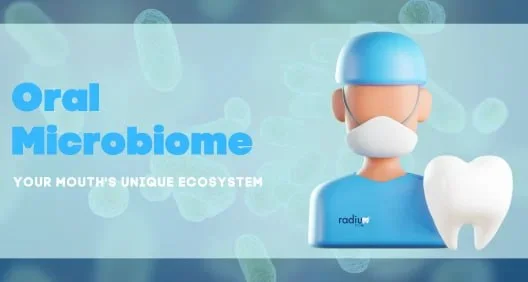 Oral Microbiome: Your Mouth's Unique Ecosystem